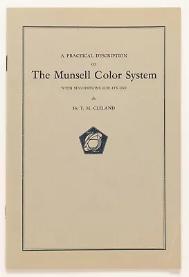 A Practical Description Of The Munsell Color System - T. M. Cleland 1937 • $50