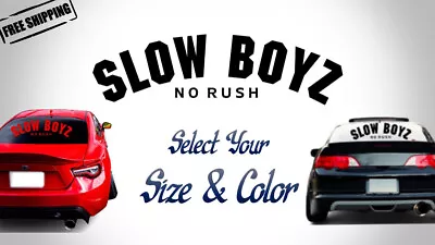 Slow Boyz V1 Window Decal Car Sticker Banner JDM Vinyl Graphic Kanji KDM Stance • $12.95