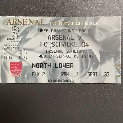 Arsenal V Schalke(UEFA Champions League 2001/02) 19/9/2001 Ticket • £2.97