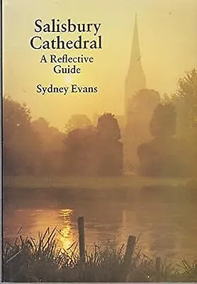 Salisbury Cathedral: A Reflective Guide Evans Sydney Used; Good Book • £2.84