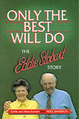 Only The Best Will Do: Eddie Stobart Story Noel Davidson Used; Good Book • £3.35