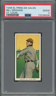 1909-11 T206   El Principe De Gales EPDG 🔥 Bill Graham (St. Louis)  PSA 2 • $269.99