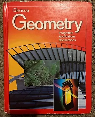 Glencoe Geometry Integration Application Connections Homeschooling Textbook • $9.99