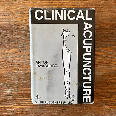 Clinical Acupuncture By Anton Jayasuriya 2002 Hardcover GOOD • $20