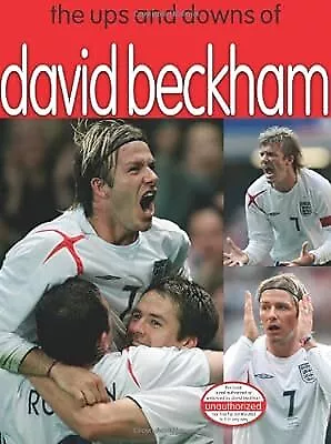 The Ups And Downs Of David Beckham  Used; Good Book • £2.73