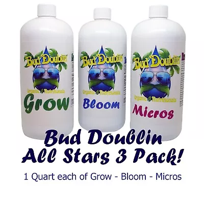 Bud Doublin Grower's 3 Pack- Micros Grow & Bloom • $44.95