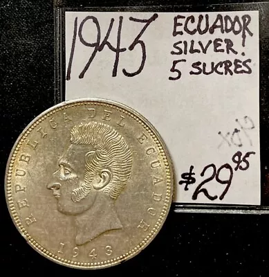 1943 Ecuador  5 Sucres Silver World Coin. (High Grade). ENN Coins • $29.95