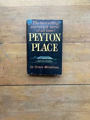 Peyton Place By Grace Metalious. Dell Publishing Company. 1965. • $4