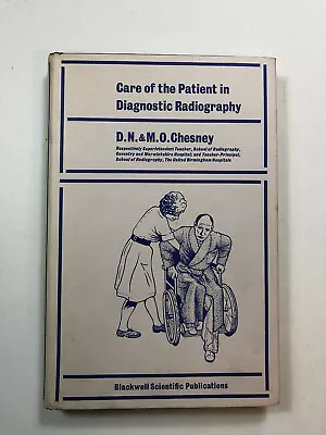 £15 • Buy Care Of A Patient In Diagnostic Radiography By Chesney - Pub: Blackwell 1962 HB