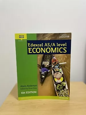 Edexcel AS / A Level ECONOMICS. Text Book. Pearson 6th Edition Alain Anderton • £35