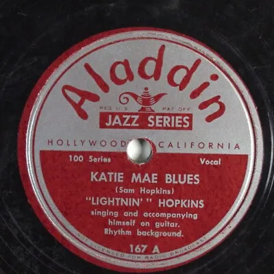 $8 • Buy Blues 78  LIGHTNIN  HOPKINS Katie Mae Blues ALADDIN 167 HEAR 806