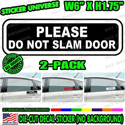$3.99 • Buy Please Do Not Slam Door 2-PK Ver.1 Car Window Door Decal Sticker Taxi Cab 0410