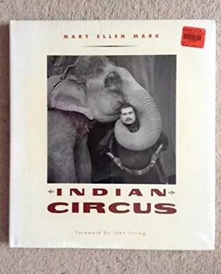 INDIAN CIRCUS By Mary Ellen Mark - Hardcover *Excellent Condition* • $56.75