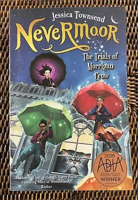 NEVERMOOR: The Trials Of Morrigan Crow - Jessica Townsend - (Paperback 2017) • $4