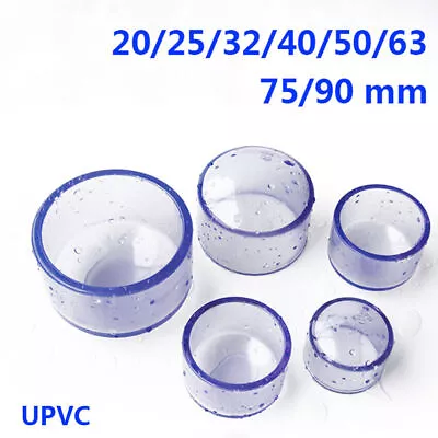 20/25/32/40/50/63/75/90mm UPVC Pipe Caps Blind Covers End Stopper Clear Fittings • £2.53