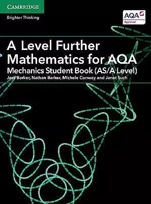 A Level Further Mathematics For AQA Mechanics Student Book (AS/A Level) • £9.49