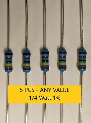 5 Pcs -  1% 1/4W METAL FILM Resistors - 0 To 22Meg - Pick Values - Mr Circuit • $2.96