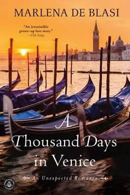 A Thousand Days In Venice: An Unexpected Romance By De Blasi Marlena  Paperbac • $4.47