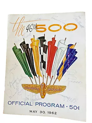 Indianapolis 500 46th Official Program May 30 1962 Autographed By 10 Drivers • $175