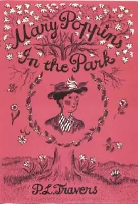 Mary Poppins In The Park - Hardcover By P L Travers - GOOD • $4.39