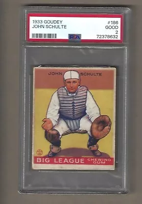 1933   Goudey   John  Schulte   #  186   Psa  2 • $49.85