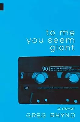 To Me You Seem Giant By Greg Rhyno Paperback Book • £16.99