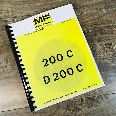 Massey Ferguson 200C D200C Crawler Loader Dozer Parts Manual Catalog Assembly • $36.97