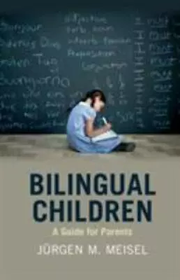 Bilingual Children: A Guide For Parents • $20.12