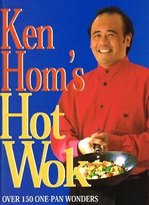 Ken Hom's Hot Wok Ken Hom Used; Good Book • £3.36