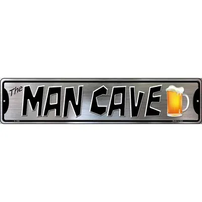 Man Cave Novelty Metal Street Sign Beer Glass 18  X 4  NEW! • $8.98