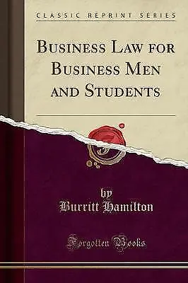 Business Law For Business Men And Students (Classi • £14.69