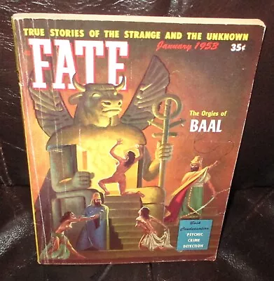 VTG Fate Magazine January 1953 Vol 6 No. 1 The Orgies Of Baal • $29.99