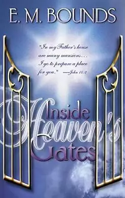 Inside Heavens Gates - Paperback By Bounds E M - GOOD • $5.74