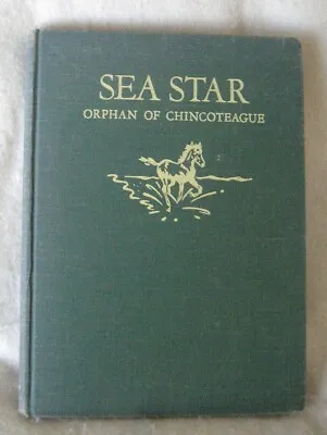 1953 Ed. Hardcover Book By Marguerite Henry  Sea Star Orphan Of Chincoteague  • $4.98