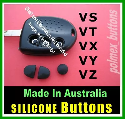 Repair Holden Commodore VT VX  WH WK WL Remote - 3 Silicone Key BUTTONS  • $13