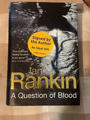 Signed IAN RANKIN A Question Of Blood Hardback Book John Rebus Edinburgh Crime • £10