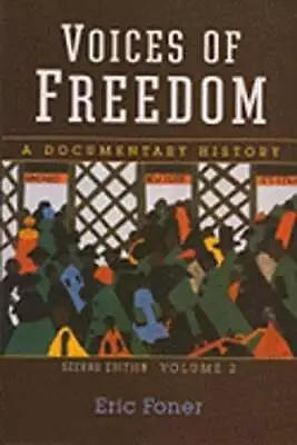 Voices Of Freedom Volume 2: A Documentary History By Eric Foner: Used • $7.94