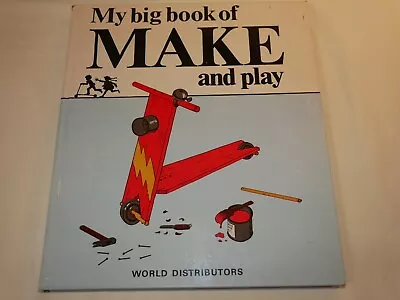 £5.49 • Buy My Big Book Of Make & Play - 33 Ideas To Make - Speedway, Scooter, Kite
