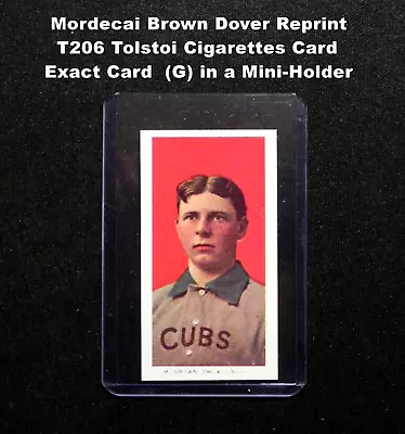 MORDECAI BROWN Dover Reprint T206 Tolstoi Cigarettes _Exact Card (G) Mini Holder • $4.49