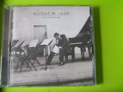 Michael W Smith   ---   Freedom • £3.95