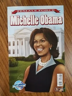 Female Force Michelle Obama #1 (2009) Bluewater Comics • $3.99