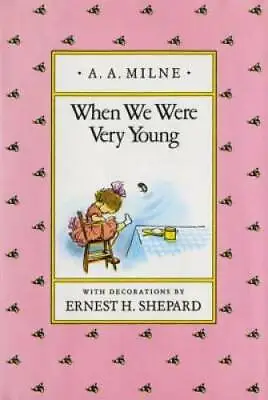 When We Were Very Young (Winnie-the-Pooh) - Hardcover By Milne A. A. - GOOD • $3.97