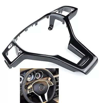 Steering Wheel Trim Cover For 2012-2014 BENZ W176 W204 W212 AMG Gloss Black • $30.04