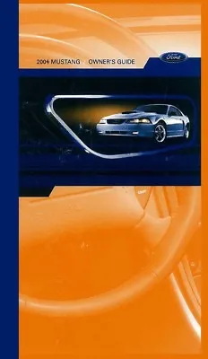 2004 Ford Mustang Owners Manual User Guide • $34.99