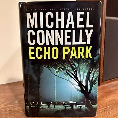 Signed 1st ECHO PARK Michael Connelly HCDJ 2006 Bosch Mint Thriller • $45