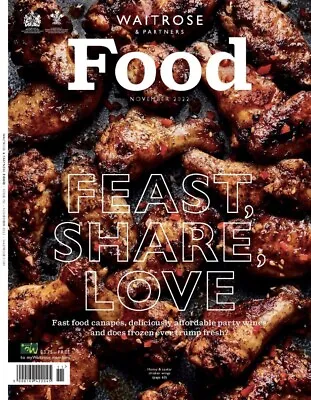 £1.50 • Buy Waitrose FOOD Magazine November 2022 Feast, Share, Love