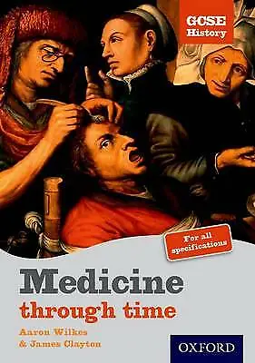 Aaron Wilkes : Medicine Through Time: Student Book (GCS FREE Shipping Save £s • £14.99