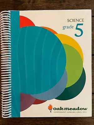 Oak Meadow Grade 5 Science (2018) • $95