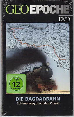 GEO Epoche / DVD / Die Bagdadbahn / Schienenweg Durch Den Orient / Neu/OVP • £7.38