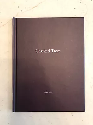 TODD HIDO | One Picture Book #59: Cracked Trees - With Signed Print • $99